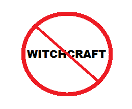 Image result for no witchcraft aloud